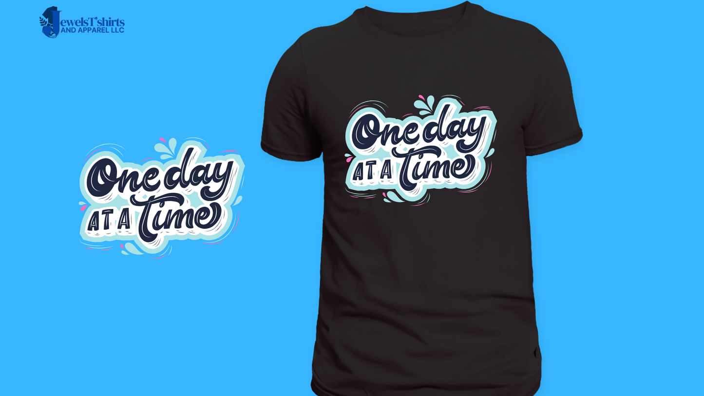 "One Step at a Time Leads to Great Things." DTF Designs for T-shirt